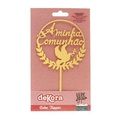 CAKE TOPPER DOURADO DEKORA - “A MINHA COMUNHAO”